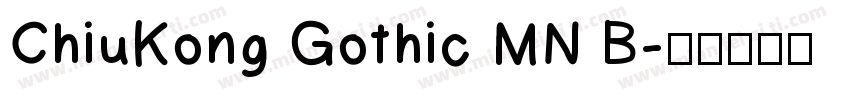 ChiuKong Gothic MN B字体转换